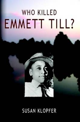 Cover of Who Killed Emmett Till