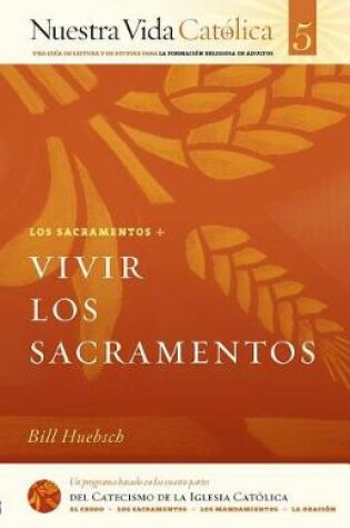 Cover of Vivir Los Sacramentos (Sacramentos)