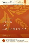 Book cover for Vivir Los Sacramentos (Sacramentos)