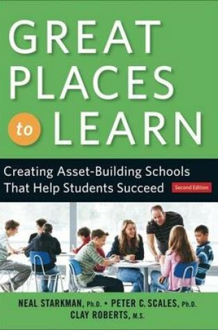 Cover of Great Places to Learn: Creating Asset-Building Schools That Help Students Succeed