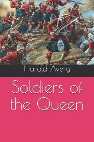 Cover of Soldiers of the Queen