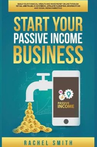 Cover of Start Your Passive Income Business