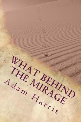 Book cover for What Behind the Mirage