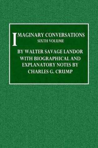 Cover of Imaginary Conversations - Sixth Volume