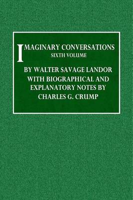 Book cover for Imaginary Conversations - Sixth Volume