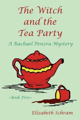 Book cover for The Witch and the Tea Party (Book Five)