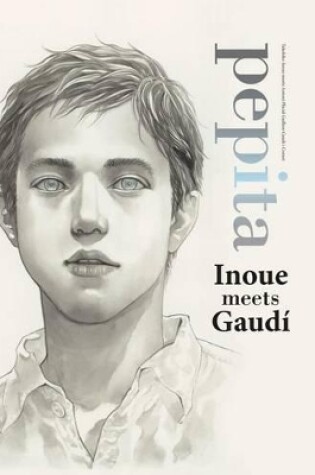 Cover of Pepita: Takehiko Inoue Meets Gaudi