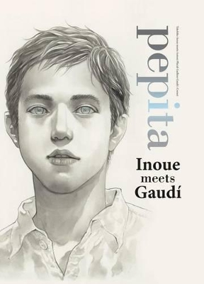 Cover of Pepita: Takehiko Inoue Meets Gaudi