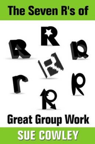 Cover of The Seven R's of Great Group Work