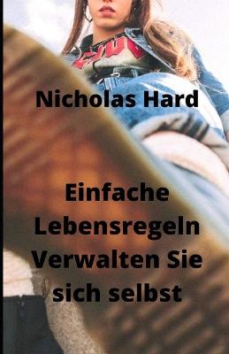 Book cover for Einfache Lebensregeln Verwalten Sie sich selbst