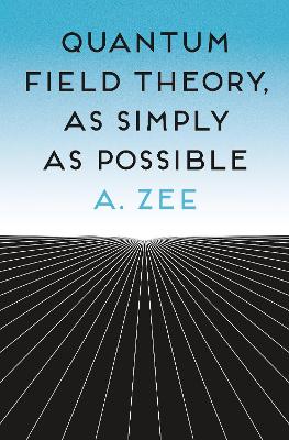 Book cover for Quantum Field Theory, as Simply as Possible