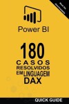 Book cover for 180 Casos Resolvidos em Linguagem DAX