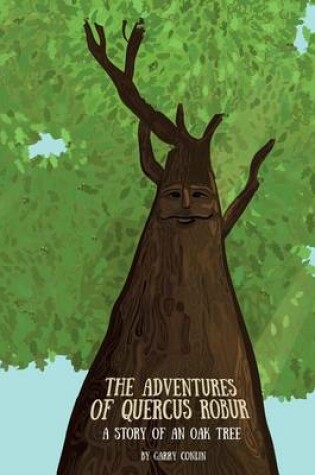 Cover of The Adventures of Quercus Robur