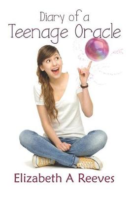 Book cover for Diary of a Teenage Oracle