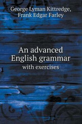 Cover of An advanced English grammar with exercises