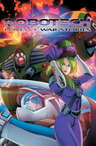 Cover of Robotech: Love and War Stories