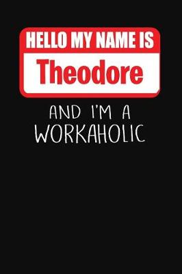 Book cover for Hello My Name Is Theodore