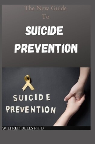 Cover of The New Guide To Suicide Prevention