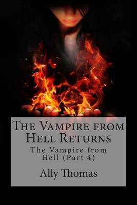 Book cover for The Vampire from Hell (Part 4) - The Vampire from Hell Returns