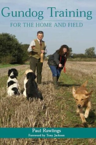 Cover of Gundog Training for Home/field