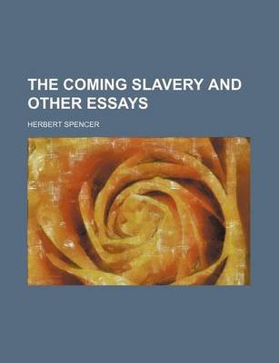 Book cover for The Coming Slavery and Other Essays