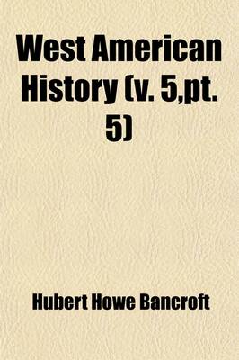 Book cover for West American History Volume 5, PT. 5