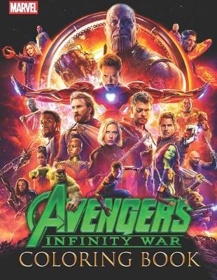 Book cover for Marvel Avengers Infinity War Coloring Book