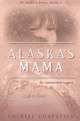 Cover of Alaska's Mama