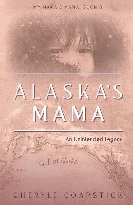 Book cover for Alaska's Mama