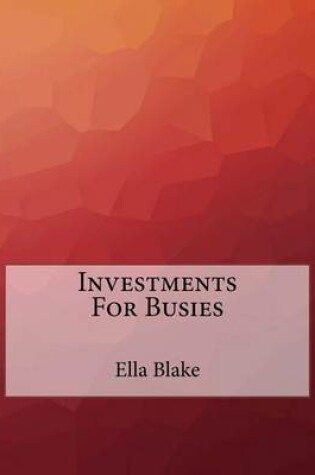 Cover of Investments For Busies
