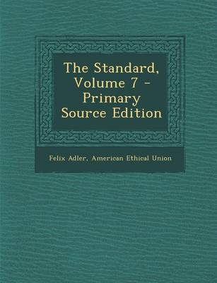 Book cover for The Standard, Volume 7 - Primary Source Edition
