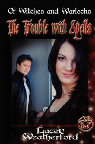 Cover of The Trouble With Spells