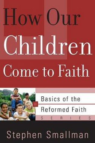 Cover of How Our Children Come to Faith