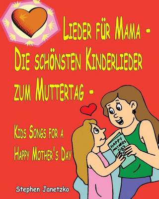 Book cover for Lieder für Mama - Die schönsten Kinderlieder zum Muttertag - Kids Songs for a Happy Mother's Day