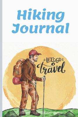 Book cover for Hiking Journal Lets Go Travel