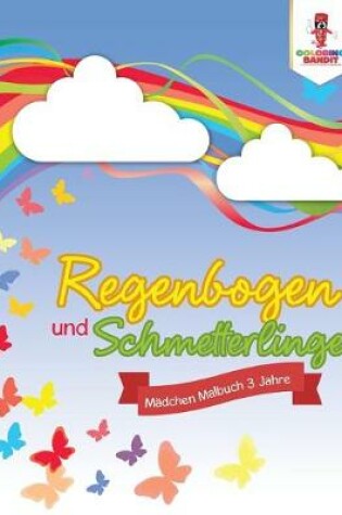 Cover of Regenbogen und Schmetterlinge