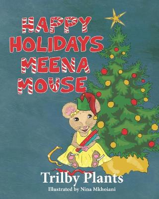 Book cover for Happy Holidays, Meena Mouse