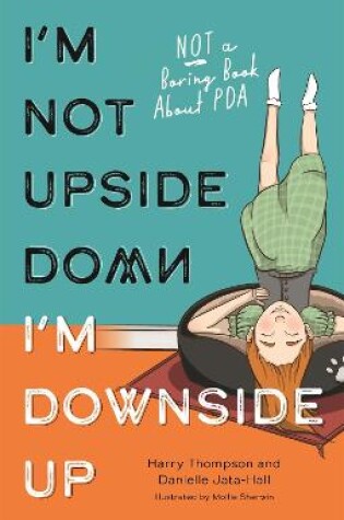 Cover of I'm Not Upside Down, I'm Downside Up