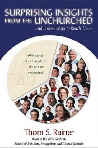 Cover of Surprising Insights from the Unchurched and Proven Ways to Reach Them