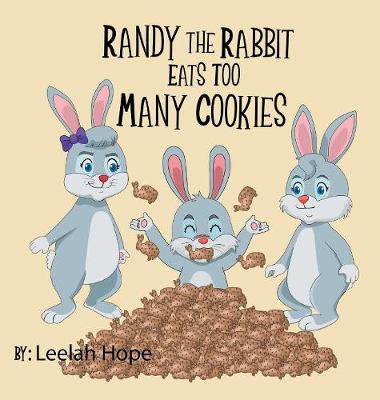 Book cover for Randy the Rabbit Eats Too Many Cookies