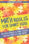 Book cover for Math Riddles For Smart Kids!