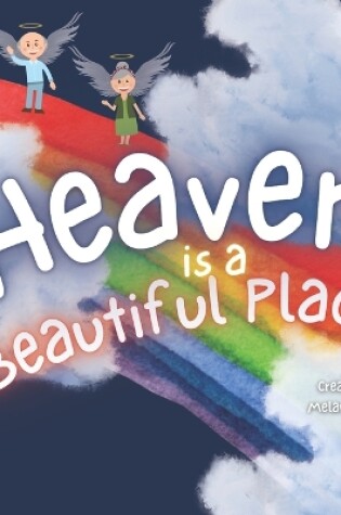 Cover of Heaven is a Beautiful Place