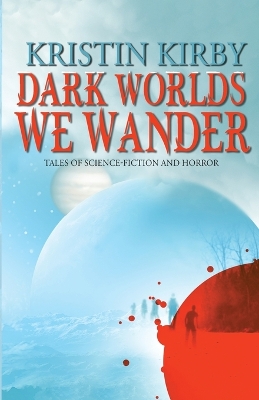 Book cover for Dark Worlds We Wander