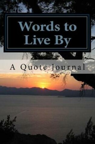 Cover of Words to Live By