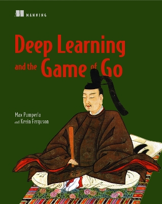 Book cover for Deep Learning and the Game of Go