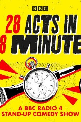 Cover of 28 Acts in 28 Minutes – A BBC Radio 4 stand-up comedy show