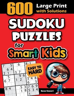 Book cover for 600 Sudoku Puzzles for Smart Kids