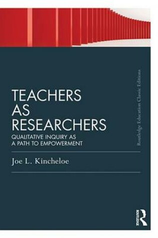 Cover of Teachers as Researchers (Classic Edition)