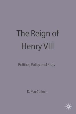 Book cover for The Reign of Henry VIII