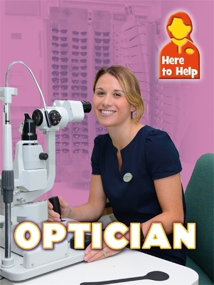 Cover of Here to Help: Optician